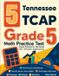 5 Libri GmbH 5 Tennessee TCAP Grade 5 Math Practice Tests