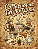Coffeehouse Tattoo Flash: Coloring Book