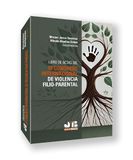 Libro de Actas del IV Congreso Internacional de violencia filio-parental