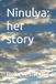 Ninulya: her story