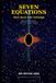 Seven Equations That Read the Universe: From Black Holes to DNA: How Physics Explains the World