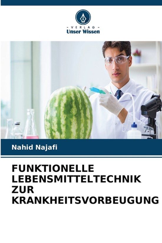 Funktionelle Verlag Unser Wissen Funktionelle Lebensmitteltechnik Zur Krankheitsvorbeugung