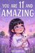 You Are 11 and Amazing: 15 Inspiring Stories for 11 Year Old Girls