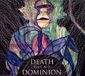 Death Has No Dominion Death Has No Dominion