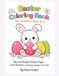 EASTER COLORING BOOK: for Toddlers Ages 2-4