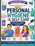Life Skills - Personal Hygiene & Self Care