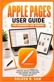 Apple Pages User Guide for Beginners and Seniors