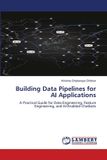 Building OmniScriptum SRL Building Data Pipelines for AI Applications Paperback
