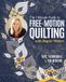 The C & T Publishing The Ultimate Guide to Free-Motion Quilting with Angela Walters