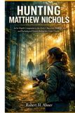 Hunting Matthew Nichols