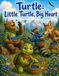 Little Turtle Big Heart