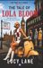 The Libri GmbH Time Slip Series.-The Tale of Lola Bloom Paperback