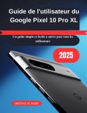 Guide Google Pixel 10 Pro XL Gebruikershandleiding