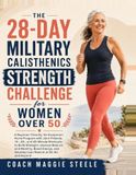 The 28-Day Military Calisthenics Strength Challenge for Women Over 50