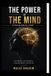 THE Independently Published The Power of the Mind (Le Pouvoir Infini de l'Esprit) Paperback