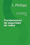 Fundamentos Firewalla Fundamentos de seguridad de redes: Guía para proteger su red con Firewalla Gold Plus