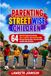 Parenting Street Wise Children: 64 Real-Life Scenarios for Raising Smart, Confident, and Independent Kids Who Spot Warning Signs, Stay Safe Online, and Make Wise Decisions