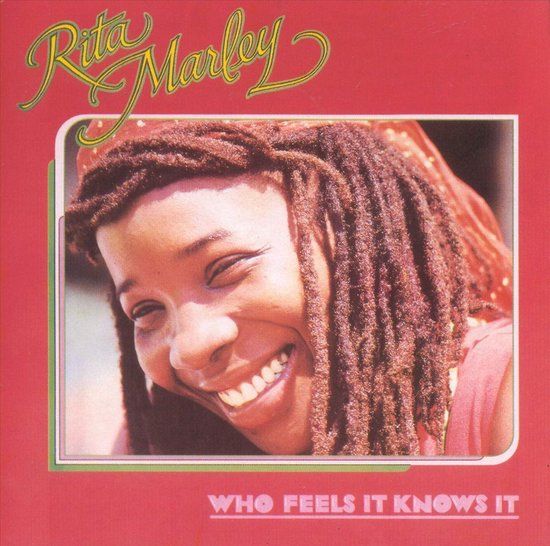 Rita Marley - Who Feels It Knows It - CD