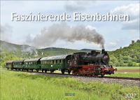 Faszinierende Eisenbahnen 2027: Din A3 Wandkalender. Bildkalender zum Thema Züge