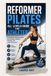 REFORMER PILATES ALL LEVELS GUIDE FOR ATHLETES