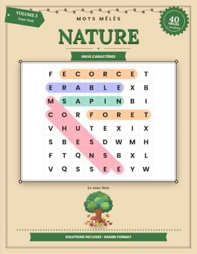 Mots Mêlés Nature & Jardin — Spécial Sous-Bois: Volume 3 · 40 grilles en GROS CARACTÈRES avec solutions — Arbres et forêt, pour adultes et seniors