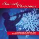 DJ's Choice: Smooth Christmas