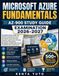 Microsoft Azure Fundamentals (AZ-900) Examination 2026-2027: Complete Study Guide with Practice Questions, Cloud Concepts, Azure Services, Security, ... Microsoft Azure Fundamentals Certification