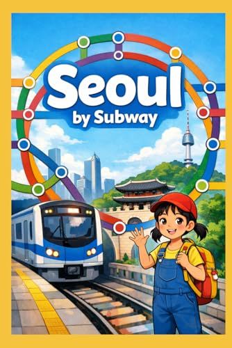 Seoul by Subway