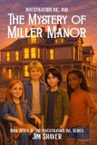 Investigators, Inc. Investigators Inc and the Mystery of Miller Manor