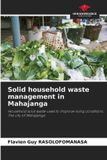 Solid Our Knowledge Publishing Solid household waste management in Mahajanga