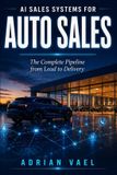 AI The AI Toolkit Professional: AI Sales Systems for Auto Sales