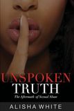 Unspoken Truth: The Aftermath of Sexual Abuse