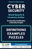 Cyber Security Word Search & Vocabulary Builder For Security Certification & Security Analyst: Study Companion & Gift for IT Professionals — 600+ Key ... & Active Recall Puzzles using the LTP Method
