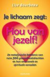 Je Panta Rhei Je lichaam zegt: 'Hou van jezelf!'