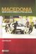 Macedonia: Warlords and Rebels in the Balkans