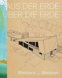 Aus der Erde - Über die Erde: Bleidorn_Bleidorn