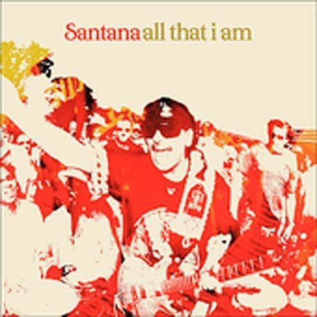 Santana All That I Am