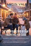 Il Bol Il mio fidanzato di San Valentino per caso Paperback