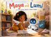 Maya and Lumi: A Little Story About a Smart Helper