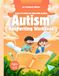 Autism Handwriting Workbook Ages 4-8: A Sensory-Friendly Letter Tracing Book to Build Fine Motor Skills | Fun, Calm, and Structured Writing Practice for Special Needs Kids