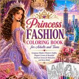 Princess Fashion Coloring Book for Adults and Teens