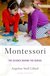 Montessori: The Science Behind the Genius (Paperback)