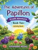 The Libri GmbH The Adventures of Papillon: Growth Adventures (Book 2) Hardcover