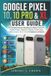 Google Pixel 10, 10 Pro & XL User Guide