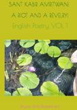 SANT KABIR AMRITWANI -- English Poetry VOL 1: A RIOT AND A REVELRY!