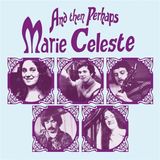 And Marie Celeste - And Then Perhaps (LP)