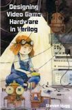Designing 8bitworkshop Designing Video Game Hardware in Verilog Paperback