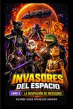 Invasores Libri GmbH Invasores del Espacio: Libro 3 - La Ocupación de Mercurio Paperback