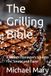 The Grilling Bible
