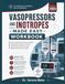 Vasopressors and Inotropes Made Easy Workbook 2026
